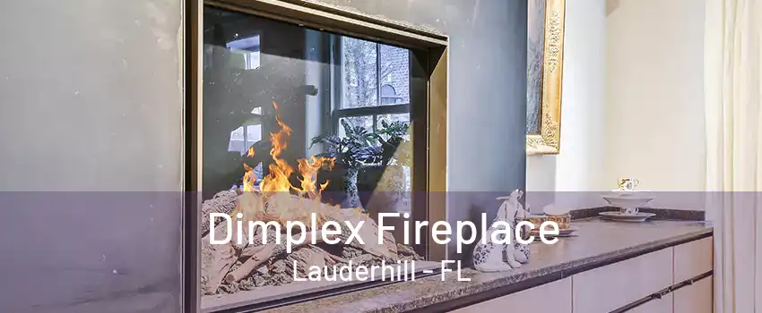 Dimplex Fireplace Lauderhill - FL