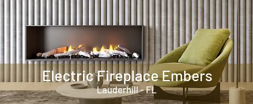 Electric Fireplace Embers Lauderhill - FL