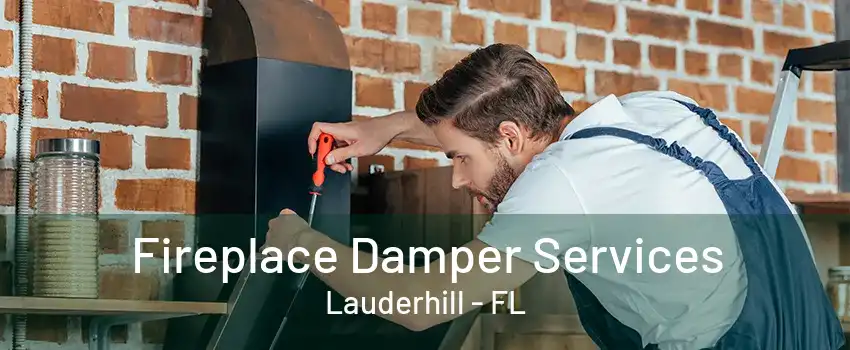 Fireplace Damper Services Lauderhill - FL