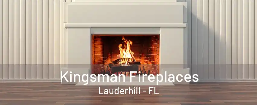 Kingsman Fireplaces Lauderhill - FL