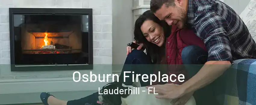 Osburn Fireplace Lauderhill - FL