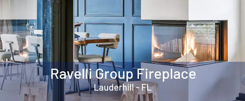 Ravelli Group Fireplace Lauderhill - FL